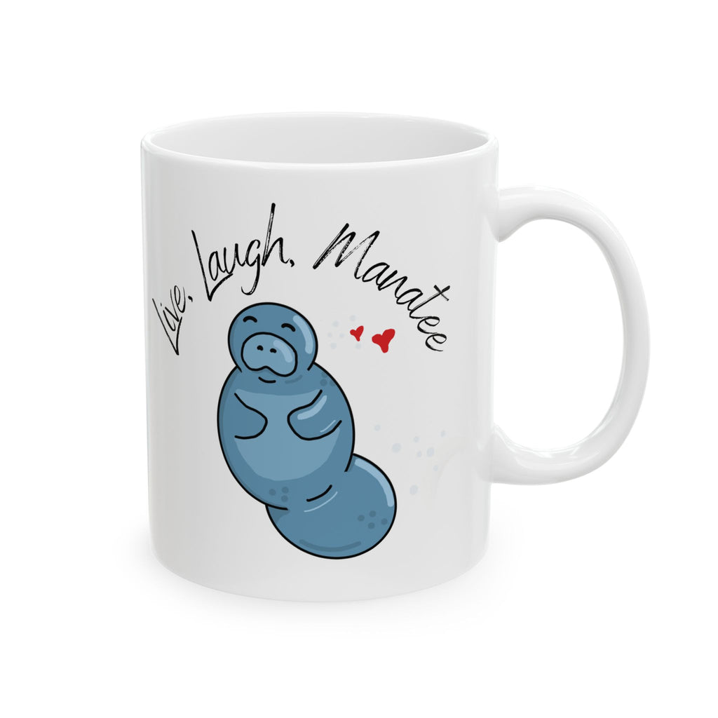 Live, Laugh, Manatee Ceramic Mug (11oz / 15oz)