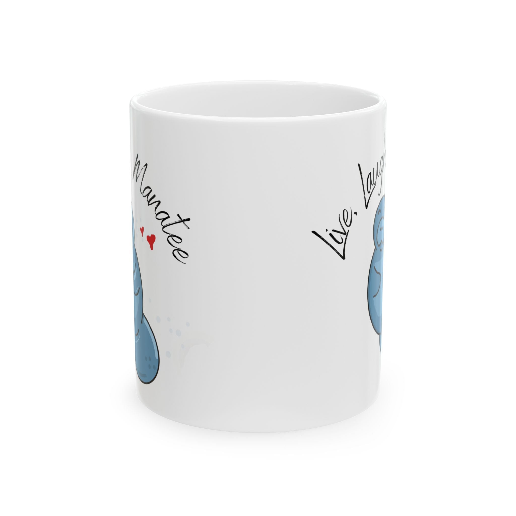 Live, Laugh, Manatee Ceramic Mug (11oz / 15oz)